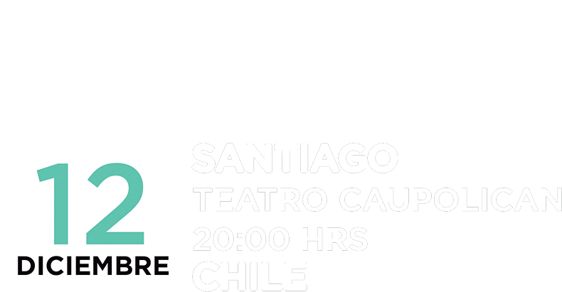Invitado especial: David Letelier | 12 de diciembre - Teatro Caupolicán
