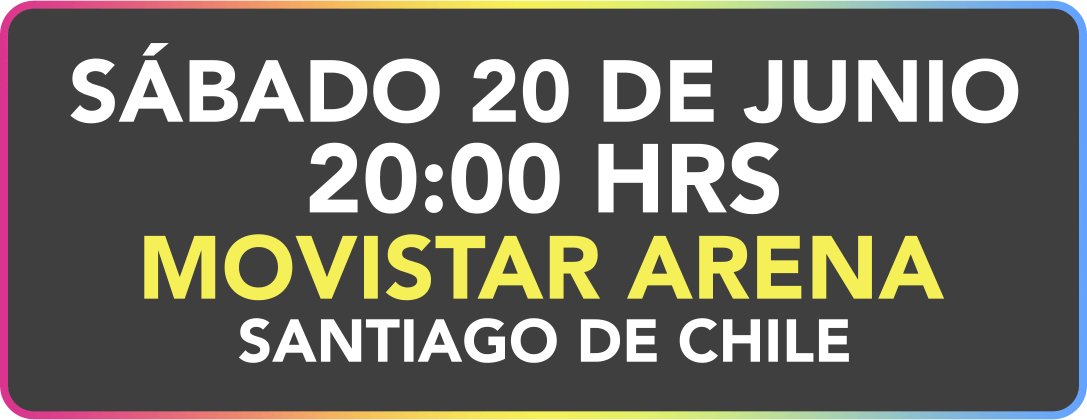 Sábado 20 de junio 2020 - 20:00 hrs| Movistar Arena - Santiago